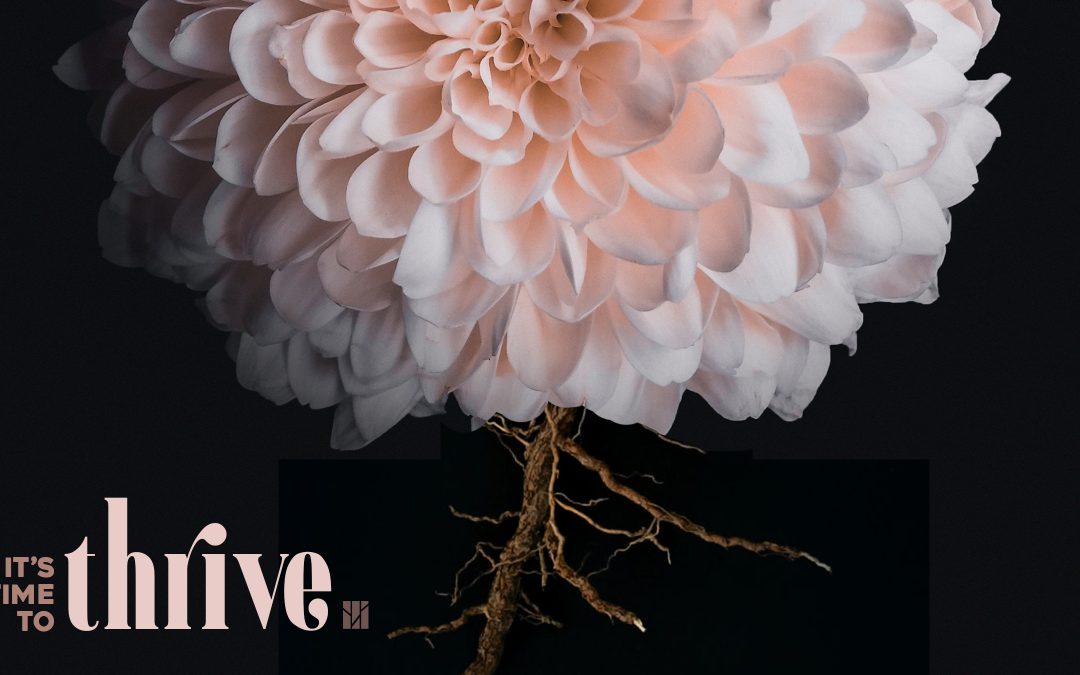 It’s Time to Thrive